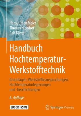 Maier / Niendorf / Bürgel |  Handbuch Hochtemperatur-Werkstofftechnik | Buch |  Sack Fachmedien