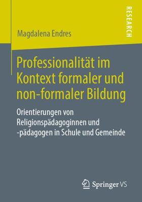Endres |  Professionalität im Kontext formaler und non-formaler Bildung | Buch |  Sack Fachmedien