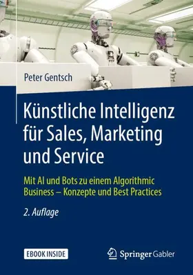 Gentsch |  Künstliche Intelligenz für Sales, Marketing und Service | Buch |  Sack Fachmedien