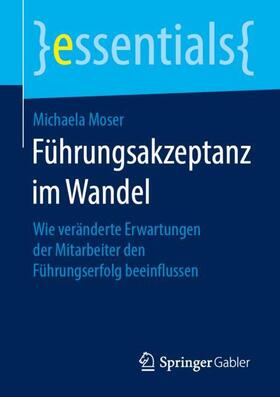Moser |  Führungsakzeptanz im Wandel | Buch |  Sack Fachmedien