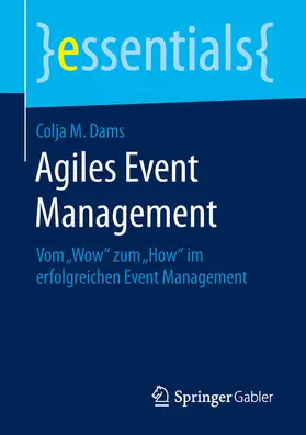 Dams |  Agiles Event Management | eBook | Sack Fachmedien