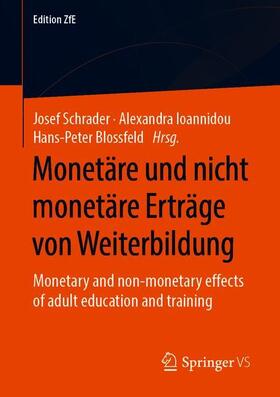Schrader / Blossfeld / Ioannidou |  Monetäre und nicht monetäre Erträge von Weiterbildung | Buch |  Sack Fachmedien