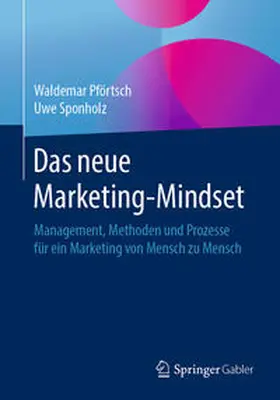 Sponholz / Pförtsch |  Das neue Marketing-Mindset | Buch |  Sack Fachmedien