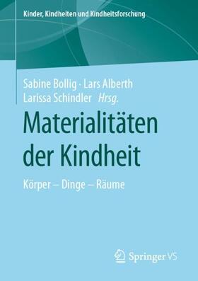 Bollig / Schindler / Alberth |  Materialitäten der Kindheit | Buch |  Sack Fachmedien