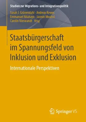 Grünendahl / Kewes / Nieswandt |  Staatsbürgerschaft im Spannungsfeld von Inklusion und Exklusion | Buch |  Sack Fachmedien