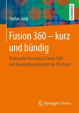 Junk |  Fusion 360 - kurz und bündig | Buch |  Sack Fachmedien