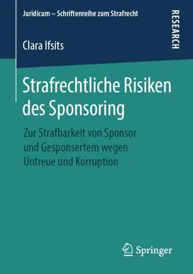 Ifsits |  Strafrechtliche Risiken des Sponsoring | Buch |  Sack Fachmedien