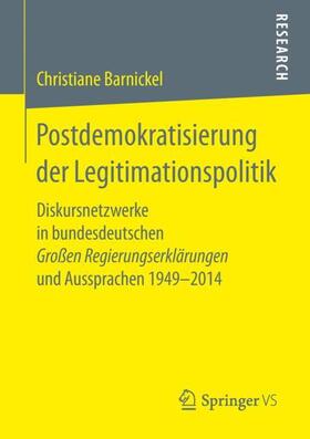 Barnickel |  Postdemokratisierung der Legitimationspolitik | Buch |  Sack Fachmedien