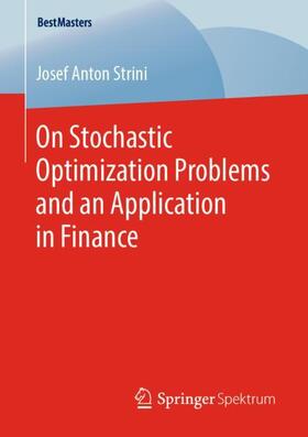 Strini |  On Stochastic Optimization Problems and an Application in Finance | Buch |  Sack Fachmedien