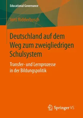 Ridderbusch |  Deutschland auf dem Weg zum zweigliedrigen Schulsystem | Buch |  Sack Fachmedien