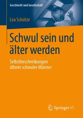 Schütze |  Schwul sein und älter werden | Buch |  Sack Fachmedien