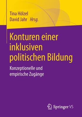 Hölzel / Jahr |  Konturen einer inklusiven politischen Bildung | Buch |  Sack Fachmedien