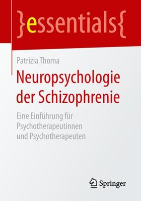 Thoma |  Neuropsychologie der Schizophrenie | Buch |  Sack Fachmedien
