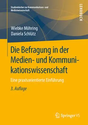 Möhring / Schlütz |  Die Befragung in der Medien- und Kommunikationswissenschaft | eBook | Sack Fachmedien