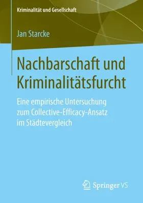 Starcke |  Nachbarschaft und Kriminalitätsfurcht | Buch |  Sack Fachmedien