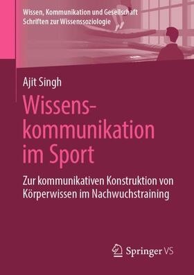 Singh |  Wissenskommunikation im Sport | Buch |  Sack Fachmedien