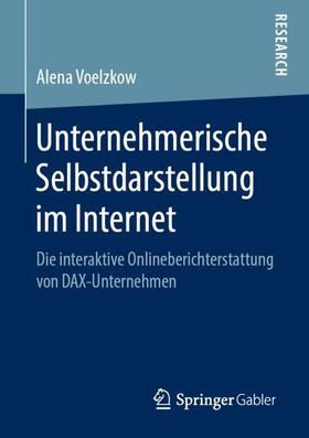 Voelzkow |  Unternehmerische Selbstdarstellung im Internet | Buch |  Sack Fachmedien