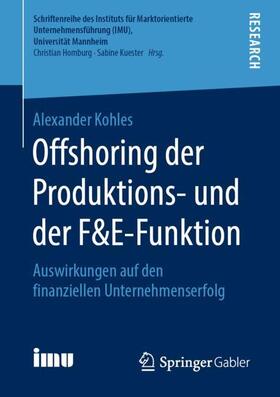 Kohles |  Offshoring der Produktions- und der F&E-Funktion | Buch |  Sack Fachmedien