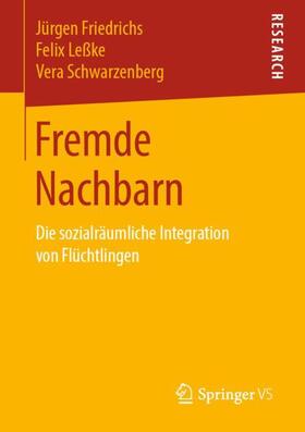 Friedrichs / Schwarzenberg / Leßke |  Fremde Nachbarn | Buch |  Sack Fachmedien