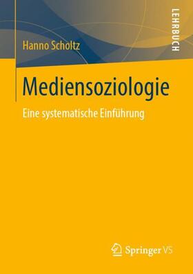 Scholtz |  Mediensoziologie | Buch |  Sack Fachmedien