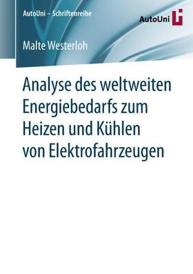 Westerloh |  Analyse des weltweiten Energiebedarfs zum Heizen und Kühlen von Elektrofahrzeugen | Buch |  Sack Fachmedien