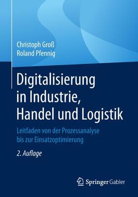 Pfennig / Groß |  Digitalisierung in Industrie, Handel und Logistik | Buch |  Sack Fachmedien