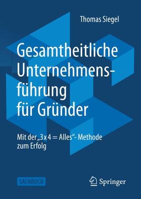 Siegel |  Gesamtheitliche Unternehmensführung für Gründer | Buch |  Sack Fachmedien