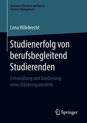 Hillebrecht |  Studienerfolg von berufsbegleitend Studierenden | Buch |  Sack Fachmedien