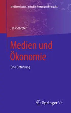 Schröter |  Medien und Ökonomie | eBook | Sack Fachmedien