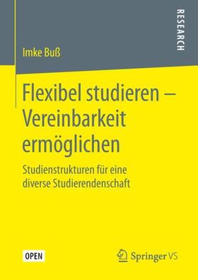 Buß |  Flexibel studieren ¿ Vereinbarkeit ermöglichen | Buch |  Sack Fachmedien