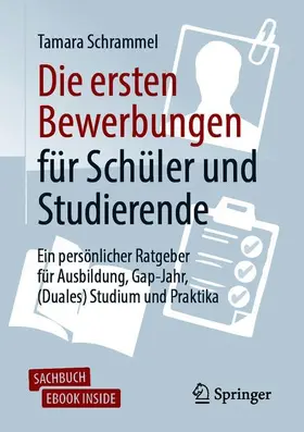 Schrammel | Schrammel, T: Ersten Bewerbungen/Schüler und Studierenden | Buch | 978-3-658-26214-3 | sack.de