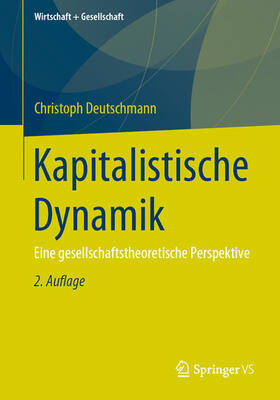 Deutschmann |  Kapitalistische Dynamik | eBook | Sack Fachmedien