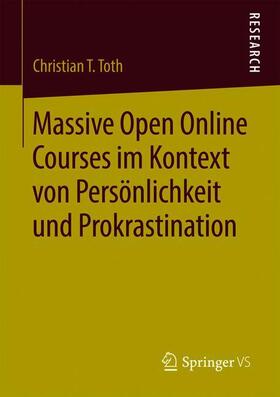 Toth |  Massive Open Online Courses im Kontext von Persönlichkeit und Prokrastination | Buch |  Sack Fachmedien