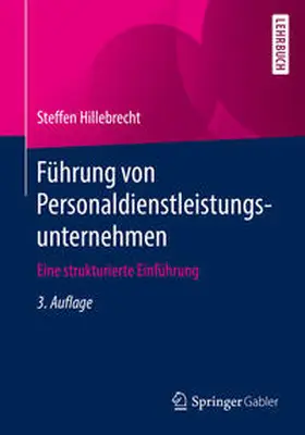 Hillebrecht |  Führung von Personaldienstleistungsunternehmen | eBook | Sack Fachmedien