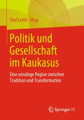 Leiße |  Politik und Gesellschaft im Kaukasus | eBook | Sack Fachmedien