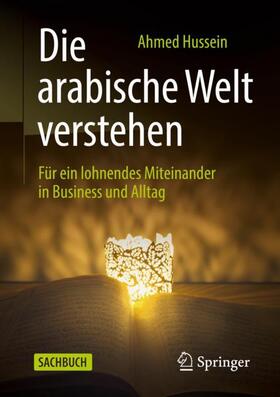 Hussein |  Die arabische Welt verstehen | Buch |  Sack Fachmedien