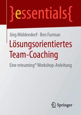 Furman / Middendorf |  Lösungsorientiertes Team-Coaching | Buch |  Sack Fachmedien