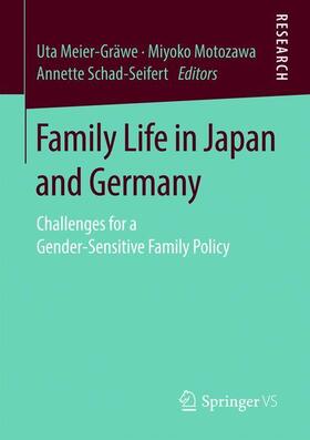 Meier-Gräwe / Schad-Seifert / Motozawa |  Family Life in Japan and Germany | Buch |  Sack Fachmedien