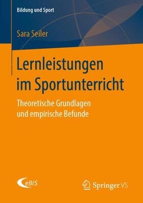 Seiler |  Lernleistungen im Sportunterricht | Buch |  Sack Fachmedien