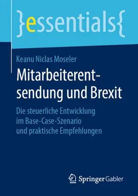 Moseler |  Mitarbeiterentsendung und Brexit | eBook | Sack Fachmedien