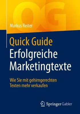 Reiter |  Quick Guide Erfolgreiche Marketingtexte | Buch |  Sack Fachmedien