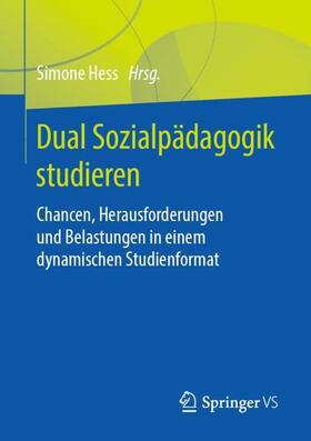 Hess |  Dual Sozialpädagogik studieren | Buch |  Sack Fachmedien