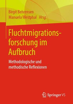Westphal / Behrensen |  Fluchtmigrationsforschung im Aufbruch | Buch |  Sack Fachmedien