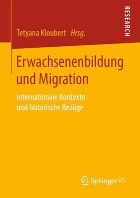 Kloubert |  Erwachsenenbildung und Migration | Buch |  Sack Fachmedien