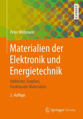 Wellmann |  Materialien der Elektronik und Energietechnik | Buch |  Sack Fachmedien