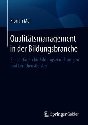 Mai |  Qualitätsmanagement in der Bildungsbranche | Buch |  Sack Fachmedien