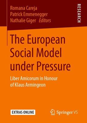 Careja / Giger / Emmenegger |  The European Social Model under Pressure | Buch |  Sack Fachmedien