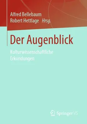 Hettlage / Bellebaum |  Der Augenblick | Buch |  Sack Fachmedien