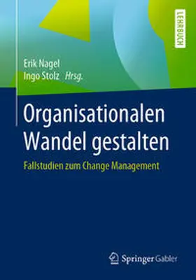 Nagel / Stolz |  Organisationalen Wandel gestalten | eBook | Sack Fachmedien