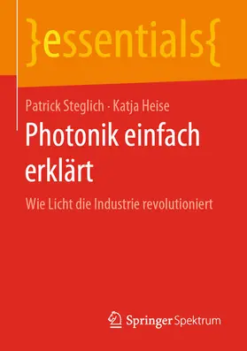 Steglich / Heise |  Photonik einfach erklärt | eBook | Sack Fachmedien